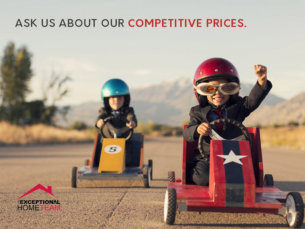 Ask us about our competitive prices to get your home sold.